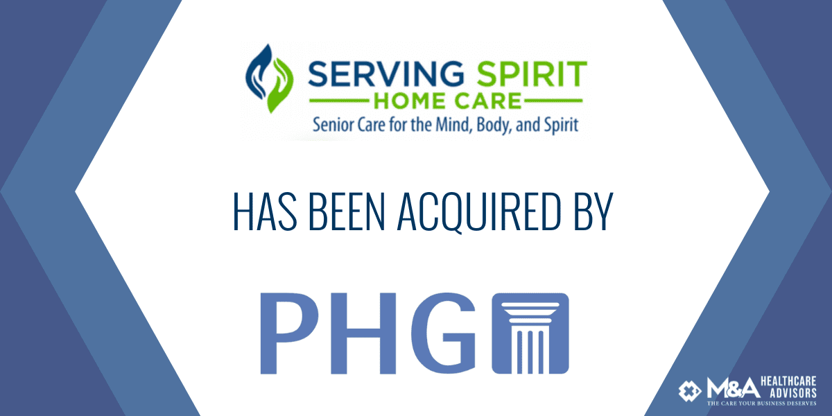 M&A Healthcare Advisors (MAHA) Represents Serving Spirit Home Care in their Sale to Pillar Health Group