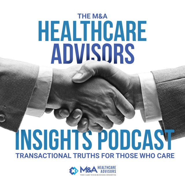 M&A Healthcare Insights Podcast