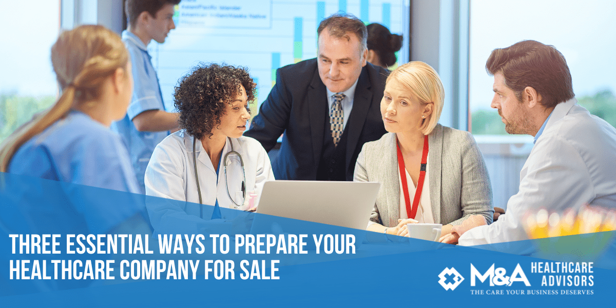 prepare your healthcare company for sale